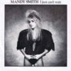 Mandy Smith – I Just Cant Wait (Extended)